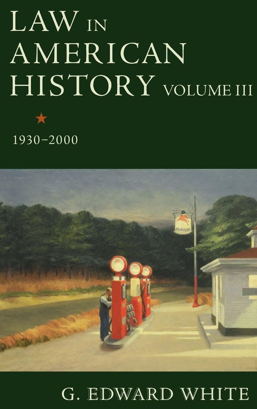 Law in American History, Volume III: 1930-2000
