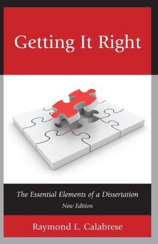 Getting It Right: The Essential Elements of a Dissertation