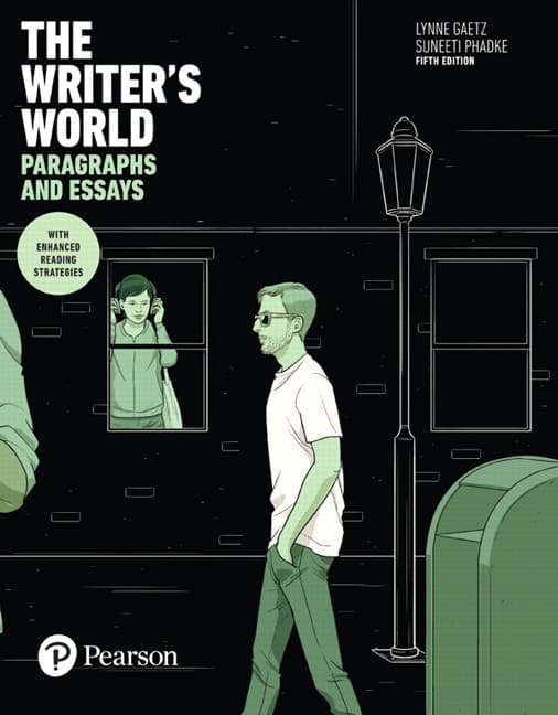 The Writer's World: Paragraphs and Essays with Enhanced Reading Strategies