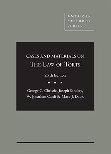 Cases and Materials on the Law of Torts (American Casebook Series)