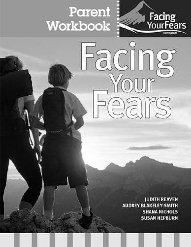 Facing Your Fears Parent Workbook Pack (Set of 4) (Facing Your Fears Program)
