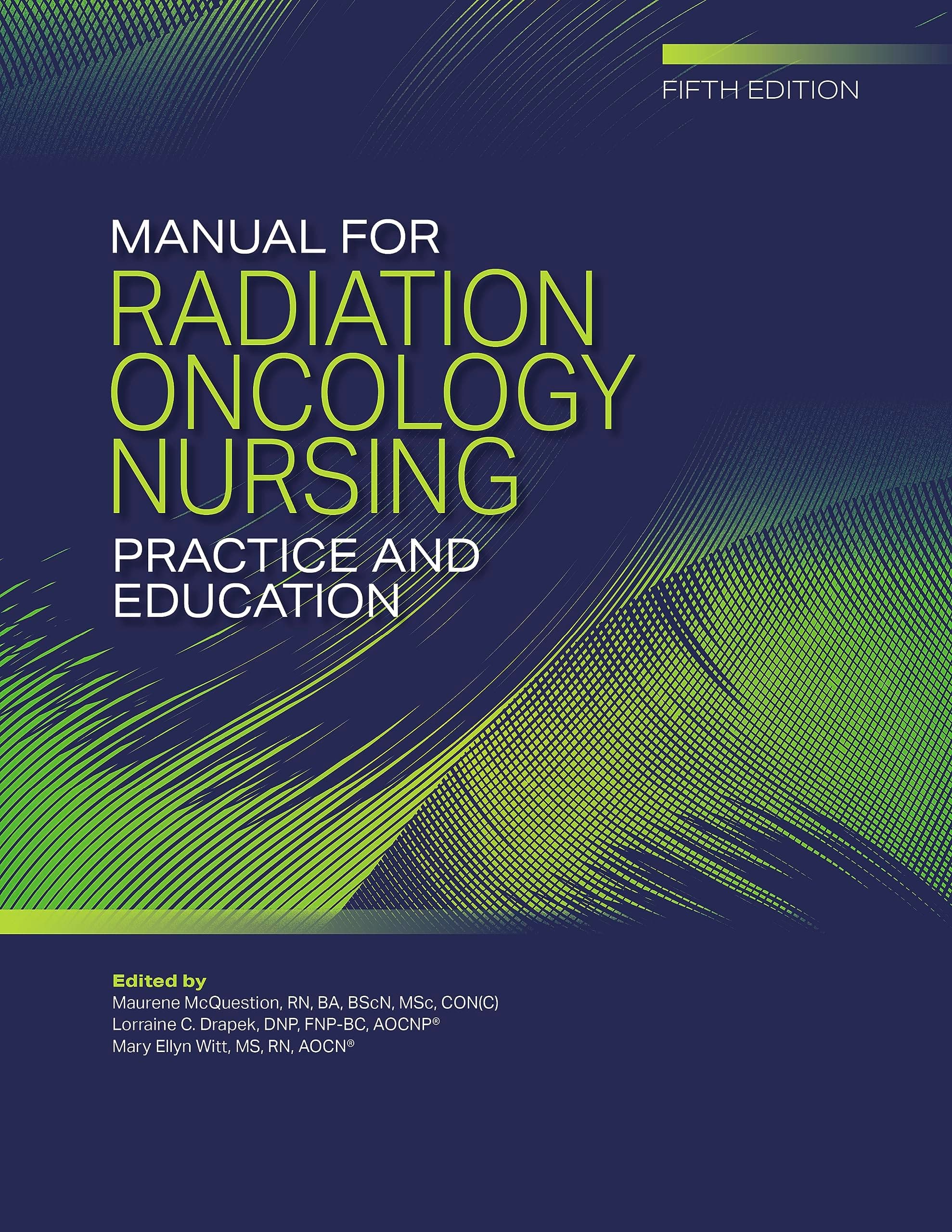 Manual for Radiation Oncology Nursing Practice and Education