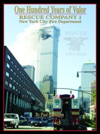 One Hundred Years of Valor: Rescue Company 1 New York City Fire Department Rescue 1915-2015