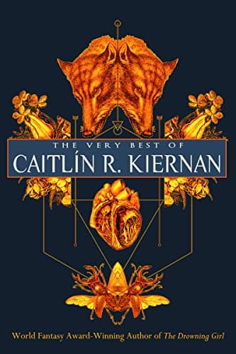 The Very Best of CaitlÃ­n R. Kiernan