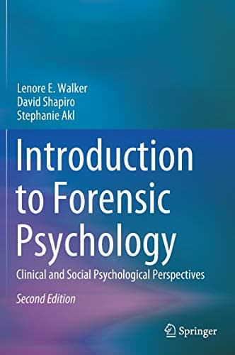 Introduction to Forensic Psychology: Clinical and Social Psychological Perspectives
