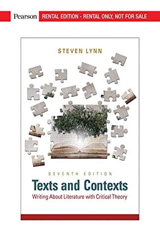 Texts and Contexts: Writing About Literature with Critical Theory [RENTAL EDITION]