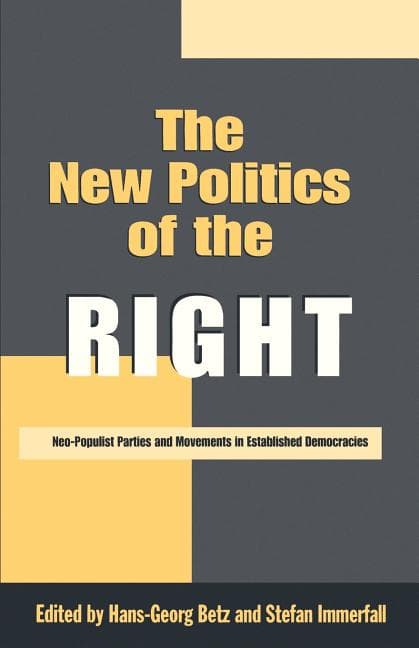 The New Politics of the Right: Neo-Populist Parties and Movements in Established Democracies (1998)