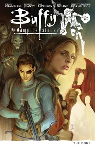 Buffy Season Nine Volume 5: The Core (Buffy the Vampire Slayer (Dark Horse))
