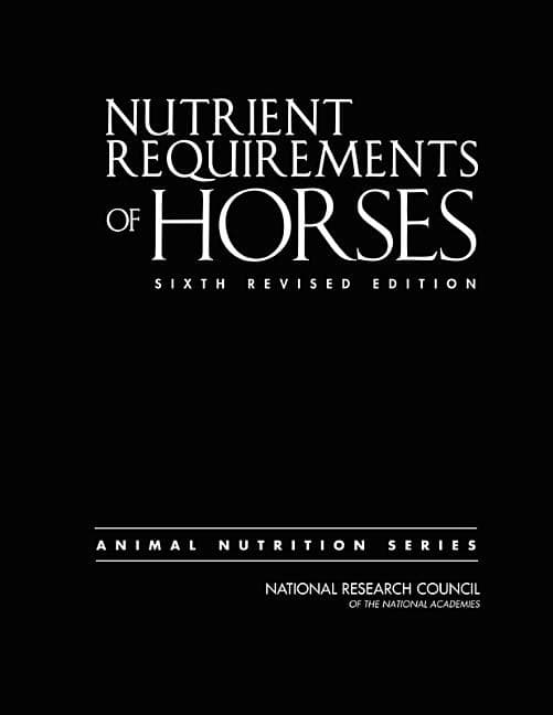 Nutrient Requirements of Horses: Sixth Revised Edition (Revised)
