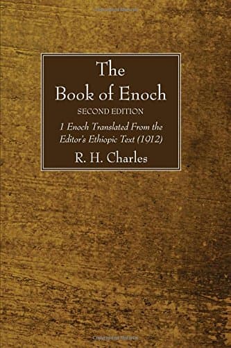 The Book of Enoch, Second Edition: 1 Enoch Translated From the Editor's Ethiopic Text (1912)