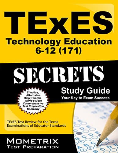 TExES Technology Education 6-12 (171) Secrets Study Guide: TExES Test Review for the Texas Examinations of Educator Standards (Mometrix Secrets Study Guides)