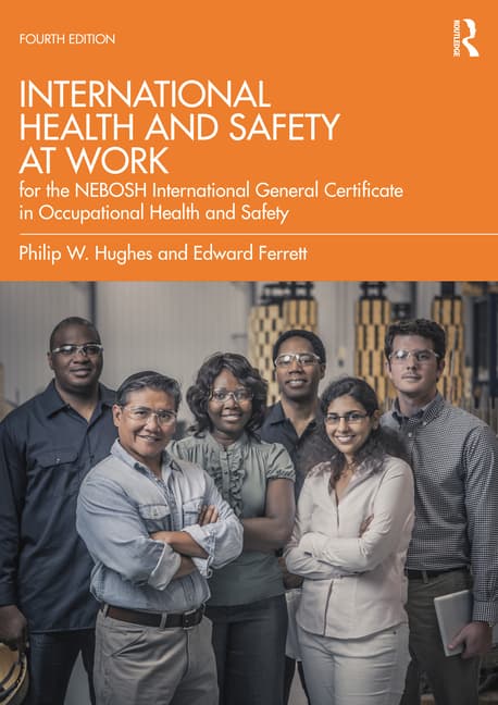 International Health and Safety at Work: for the NEBOSH International General Certificate in Occupational Health and Safety