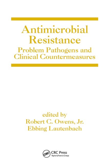 Antimicrobial Resistance: Problem Pathogens and Clinical Countermeasures