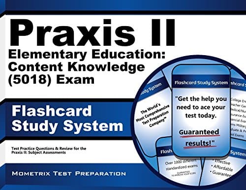 Praxis II Elementary Education: Content Knowledge (5018) Exam Flashcard Study System: Praxis II Test Practice Questions & Review for the Praxis II: Subject Assessments