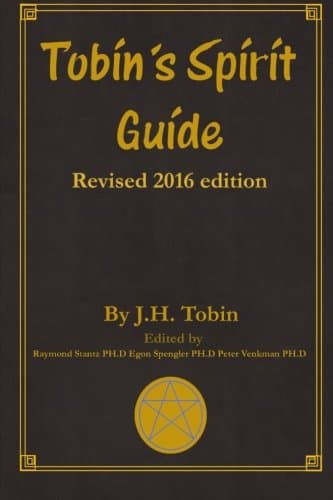 Tobin's Spirit Guide: Revised 2016 Edition