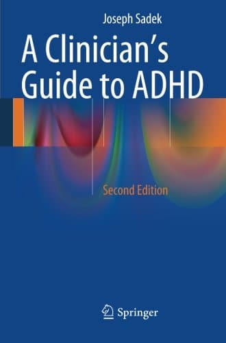 A Clinician's Guide to ADHD