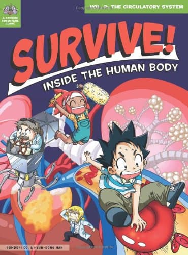 Survive! Inside the Human Body, Vol. 2: The Circulatory System