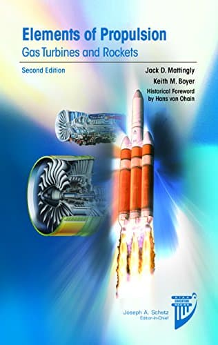 Elements of Propulsion: Gas Turbines and Rockets, Second Edition