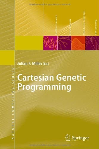 Cartesian Genetic Programming (Natural Computing Series)
