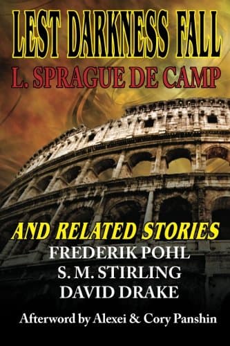 Lest Darkness Fall & Related Stories
