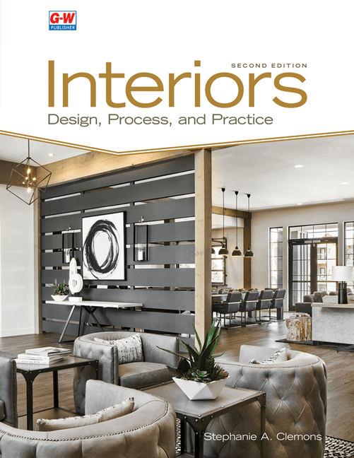 Interiors: Design, Process, and Practice (Second Edition, Revised, Textbook)
