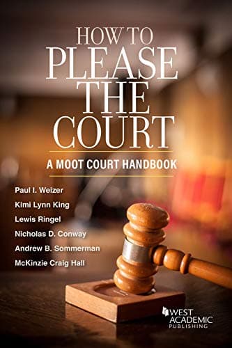 How to Please the Court: A Moot Court Handbook (Higher Education Coursebook)