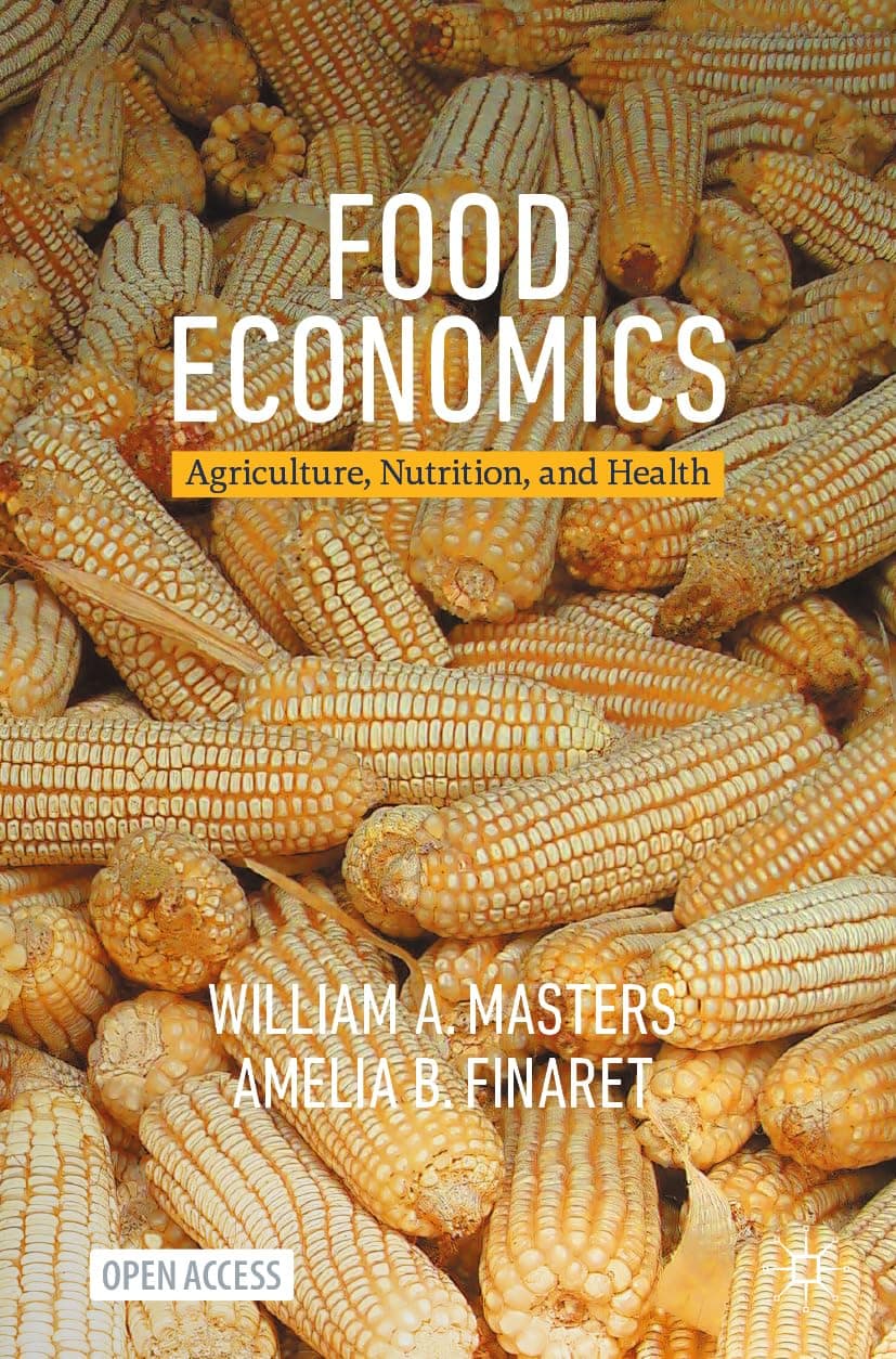 Food Economics: Agriculture, Nutrition, and Health (Palgrave Studies in Agricultural Economics and Food Policy)