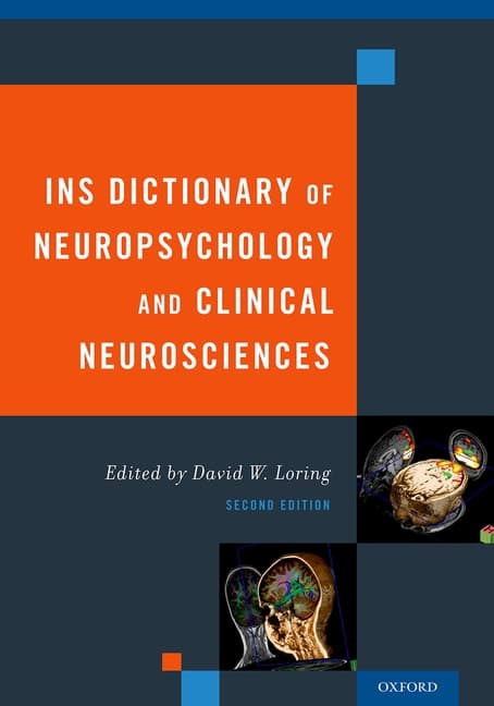 Ins Dictionary of Neuropsychology and Clinical Neurosciences (Revised) (Revised)
