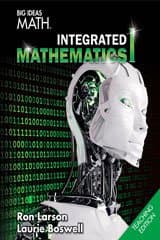 Big Ideas Math Integrated Mathematics I, Teachers Edition
