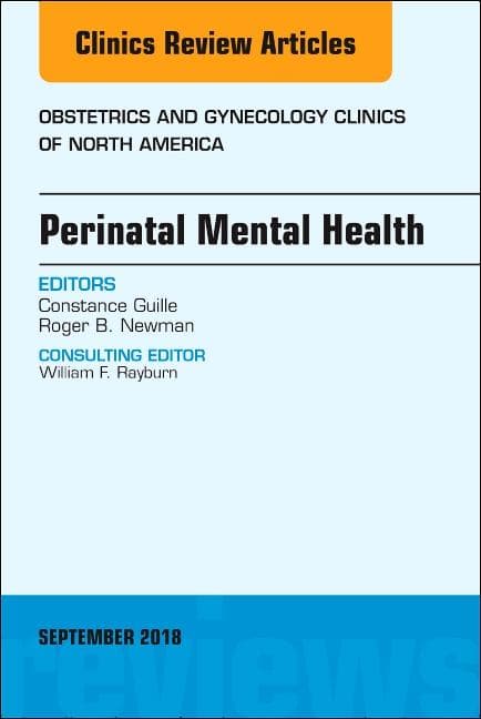 Perinatal Mental Health, an Issue of Obstetrics and Gynecology Clinics: Volume 45-3