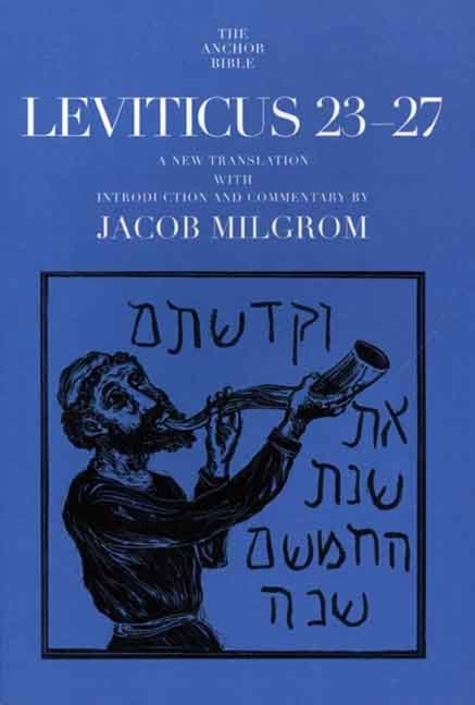 Leviticus 23-27: A New Translation with Introduction and Commentary