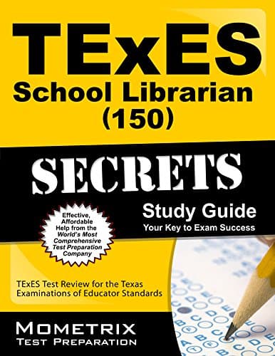 TExES School Librarian (150) Secrets Study Guide: TExES Test Review for the Texas Examinations of Educator Standards