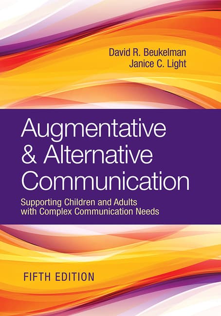 Augmentative & Alternative Communication: Supporting Children and Adults with Complex Communication Needs (Fifth Edition, New)