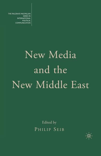 New Media and the New Middle East (2007)