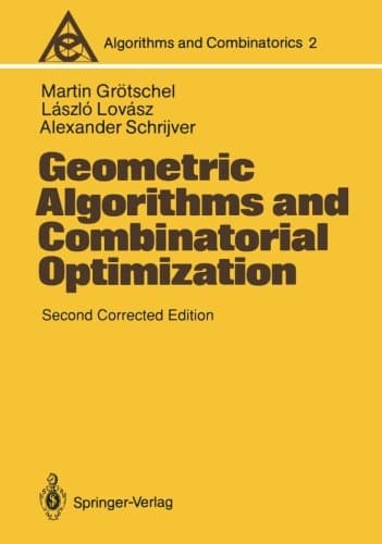 Geometric Algorithms and Combinatorial Optimization (Algorithms and Combinatorics)