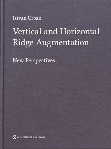 Vertical and Horizontal Ridge Augmentation: New Perspectives