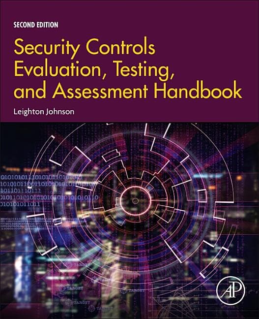 Security Controls Evaluation, Testing, and Assessment Handbook