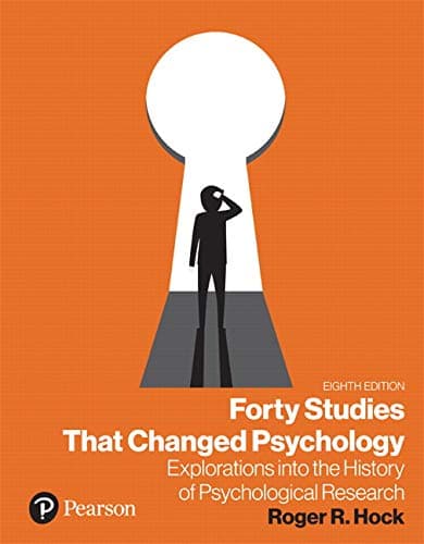 Forty Studies That Changed Psychology [rental Edition]