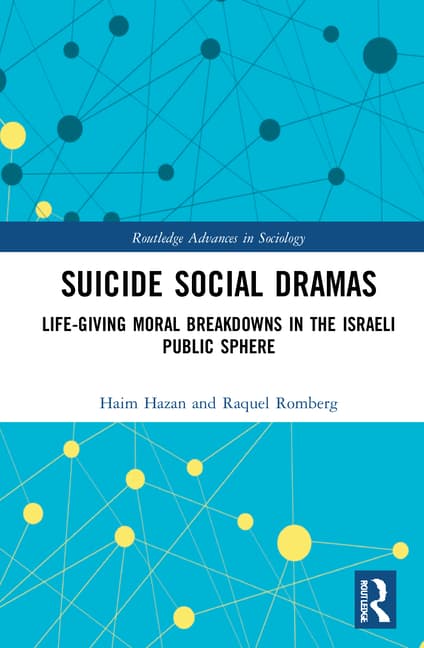 Suicide Social Dramas: Life-Giving Moral Breakdowns in the Israeli Public Sphere