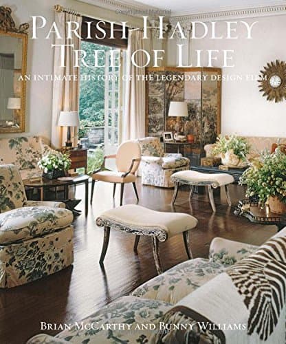Parish-Hadley Tree of Life: An Intimate History of the Legendary Design Firm