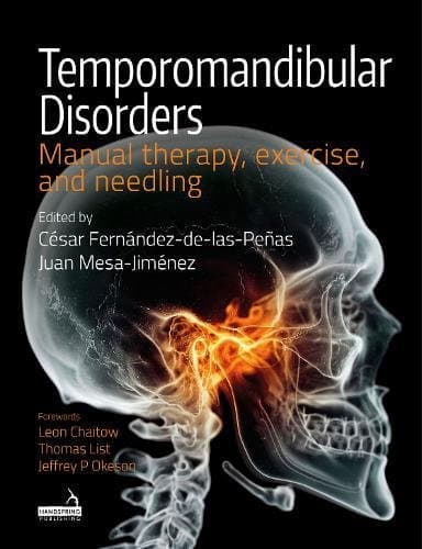 Temporomandibular Disorders: Manual Therapy, Exercise and Needling