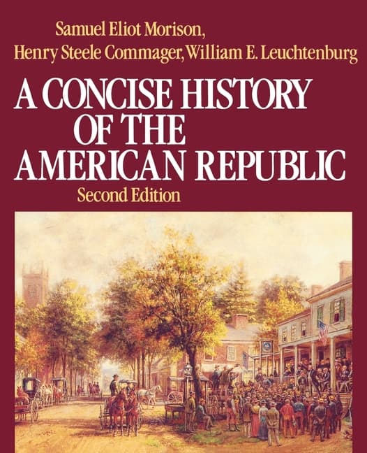 A Concise History of the American Republic: Single Volume