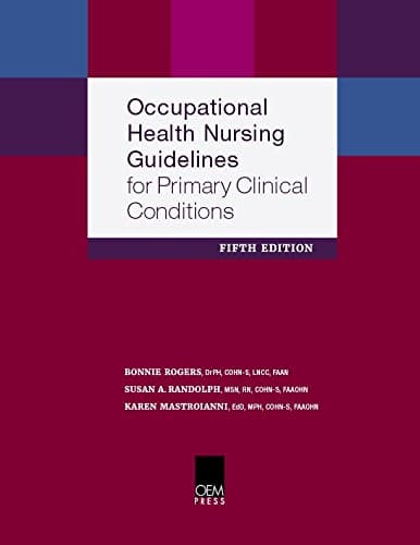 Occupational Health Nursing Guidelines for Primary Clinical Conditions