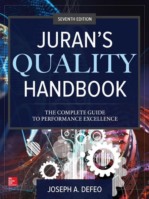 Juran's Quality Handbook: The Complete Guide to Performance Excellence, Seventh Edition
