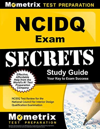 NCIDQ Exam Secrets Study Guide: NCIDQ Test Review for the National Council for Interior Design Qualification Examination