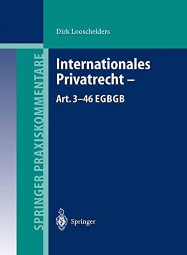 Internationales Privatrecht  Art. 3-46 EGBGB (Springer Praxiskommentare) (German Edition)