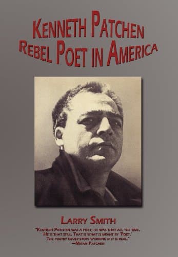 Kenneth Patchen: Rebel Poet in America (Working Lives)