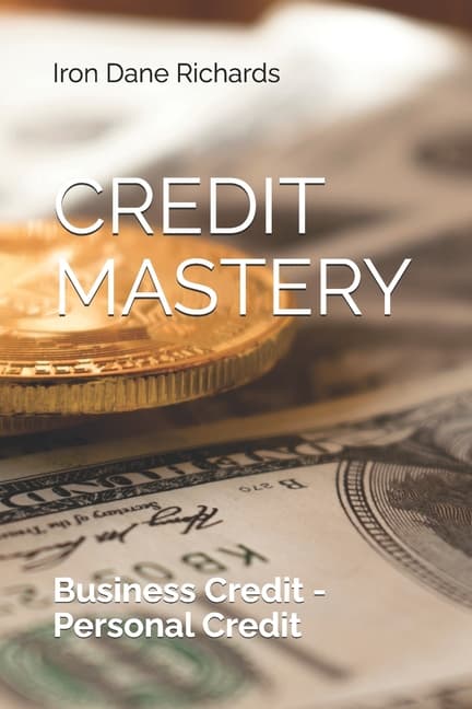Credit Mastery: Business Credit - Personal Credit