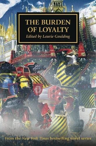 The Burden of Loyalty (The Horus Heresy)