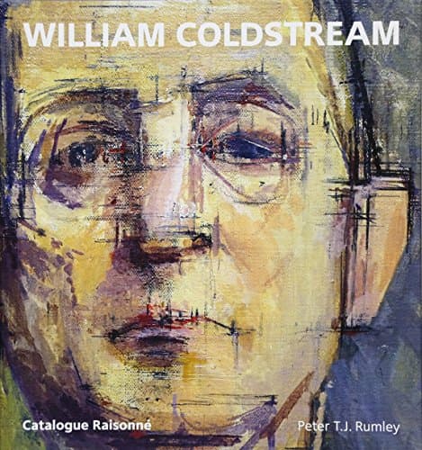 William Coldstream: Catalogue Raisonne